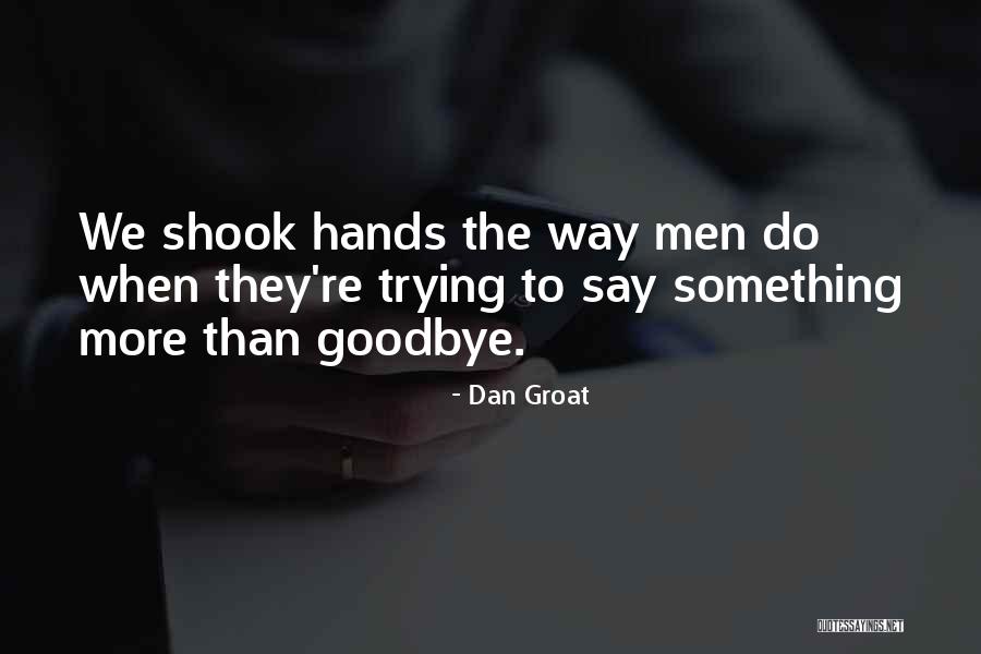 Dan Groat Quotes 1285362