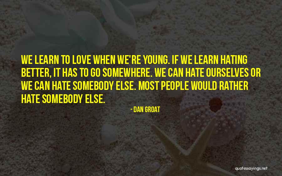 Dan Groat Quotes 150411