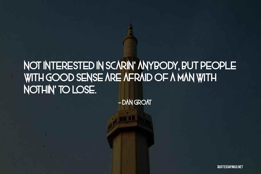 Dan Groat Quotes 1522188 Dan Groat Quotes 1522188