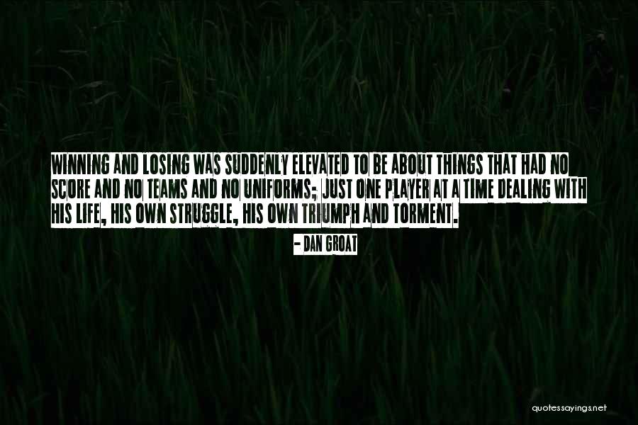 Dan Groat Quotes 1625594 Dan Groat Quotes 1625594