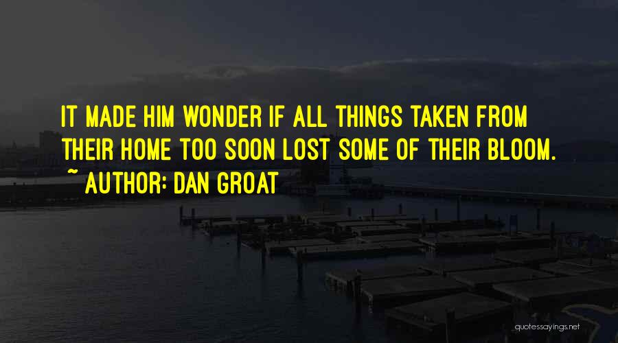 Dan Groat Quotes 2032237