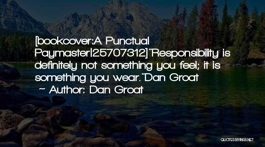 Dan Groat Quotes 2046558