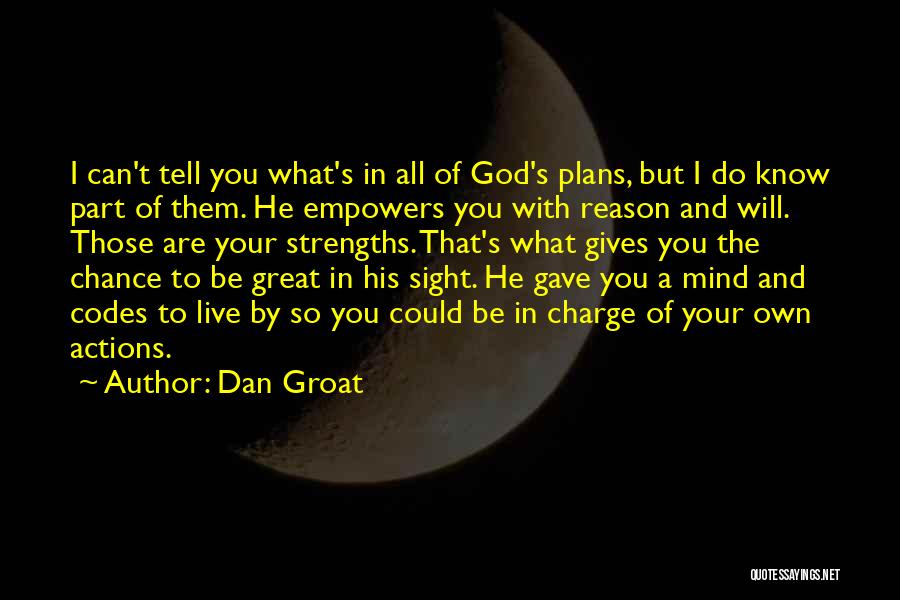 Dan Groat Quotes 2170855