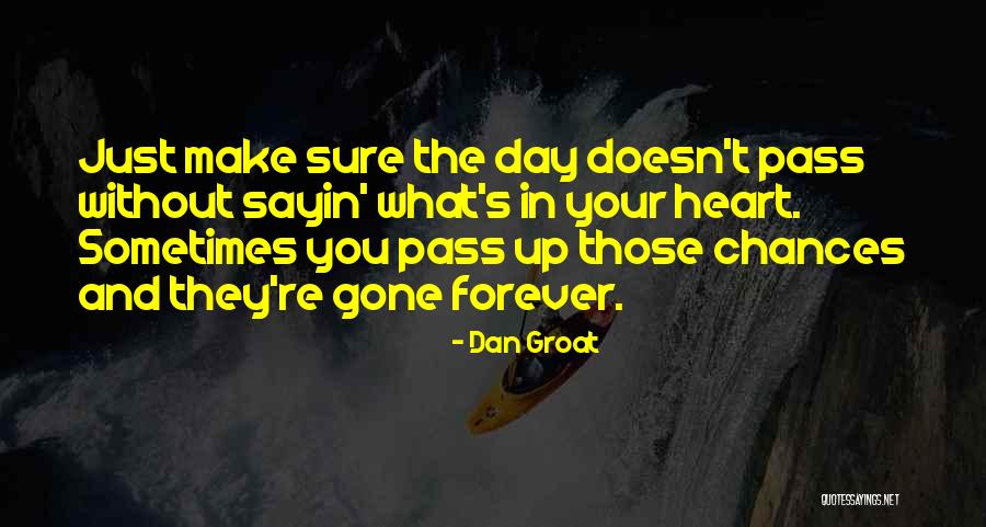 Dan Groat Quotes 2253805 Dan Groat Quotes 2253805