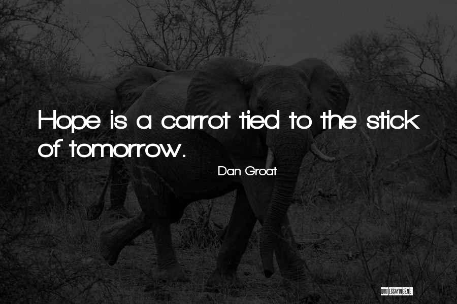 Dan Groat Quotes 250376 Dan Groat Quotes 250376