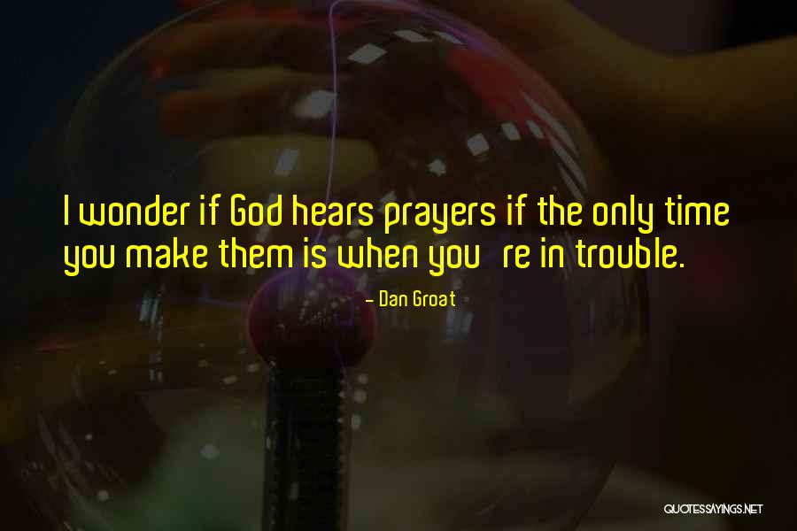 Dan Groat Quotes 325189 Dan Groat Quotes 325189