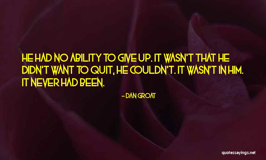 Dan Groat Quotes 397193 Dan Groat Quotes 397193