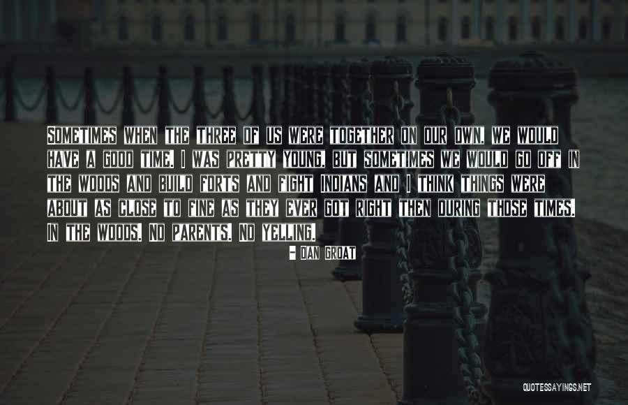 Dan Groat Quotes 472298 Dan Groat Quotes 472298
