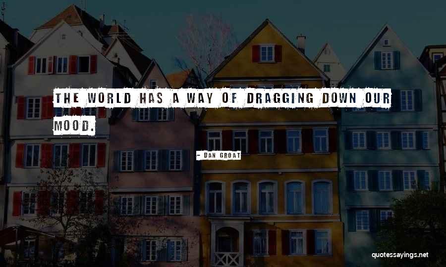Dan Groat Quotes 704156 Dan Groat Quotes 704156