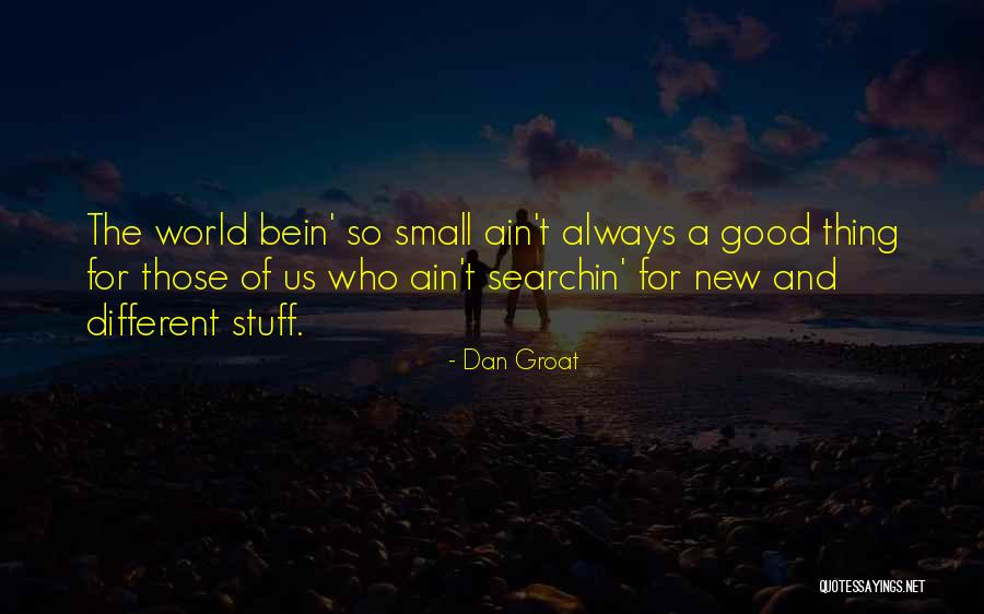 Dan Groat Quotes 722659