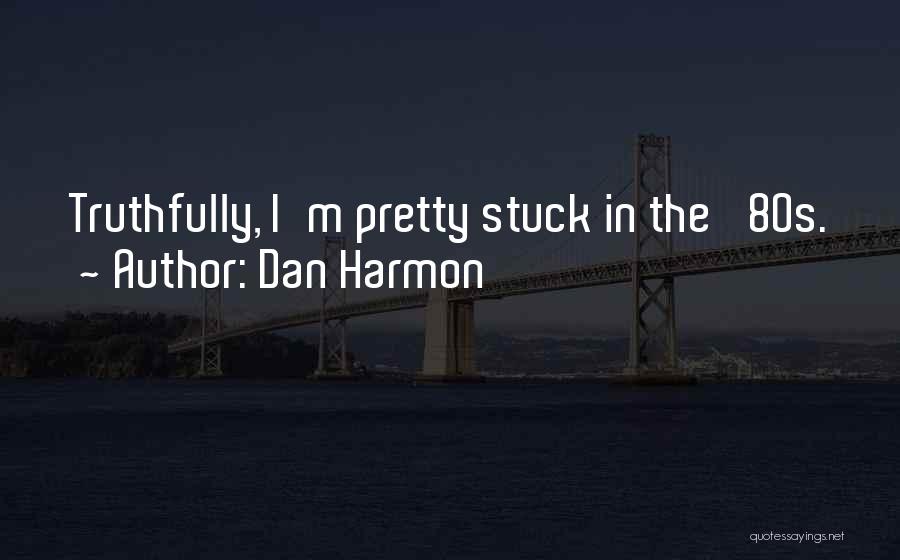 Dan Harmon Quotes 1477997