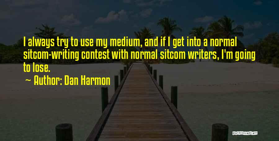 Dan Harmon Quotes 1843196