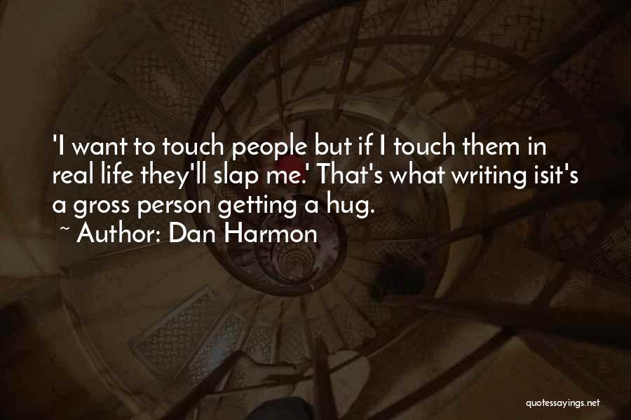Dan Harmon Quotes 2138735