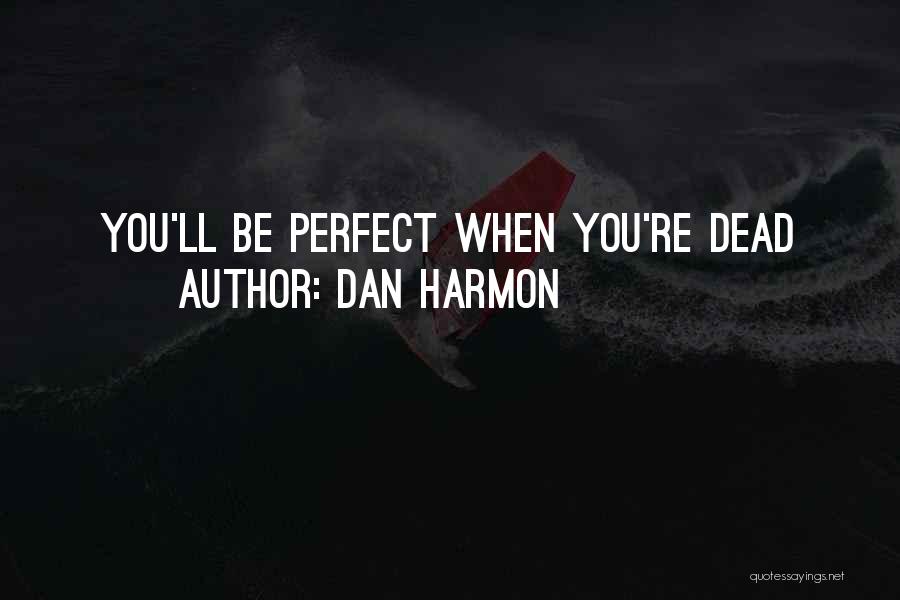 Dan Harmon Quotes 378981