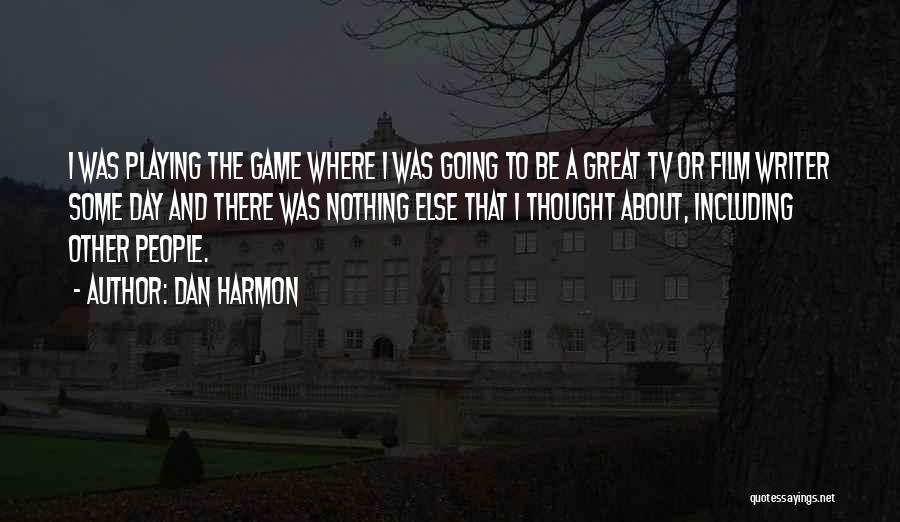 Dan Harmon Quotes 489139