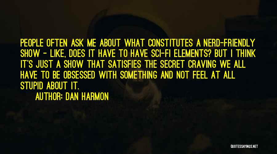 Dan Harmon Quotes 527472