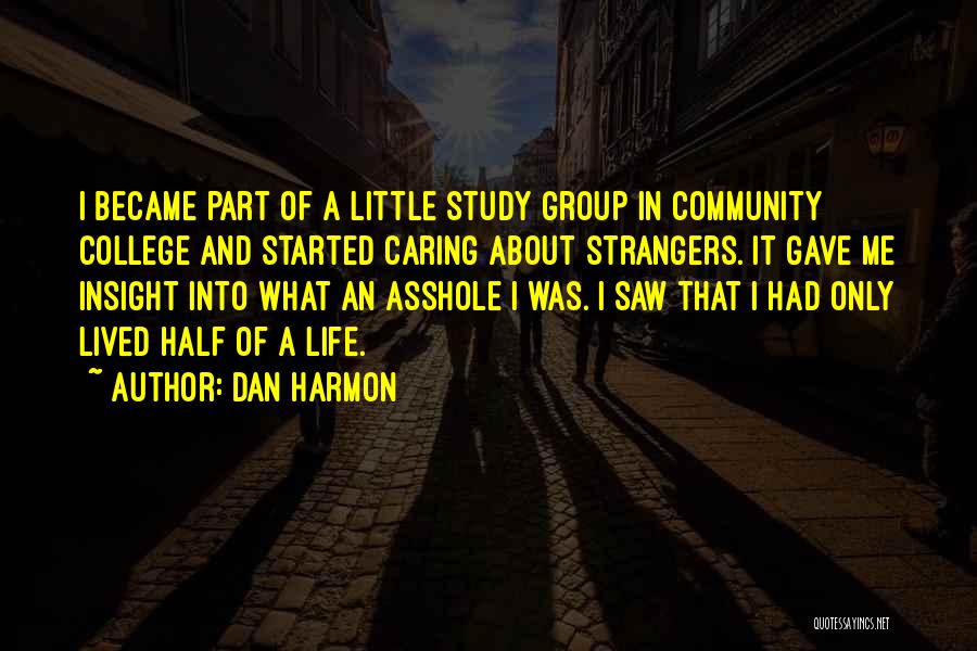 Dan Harmon Quotes 845870