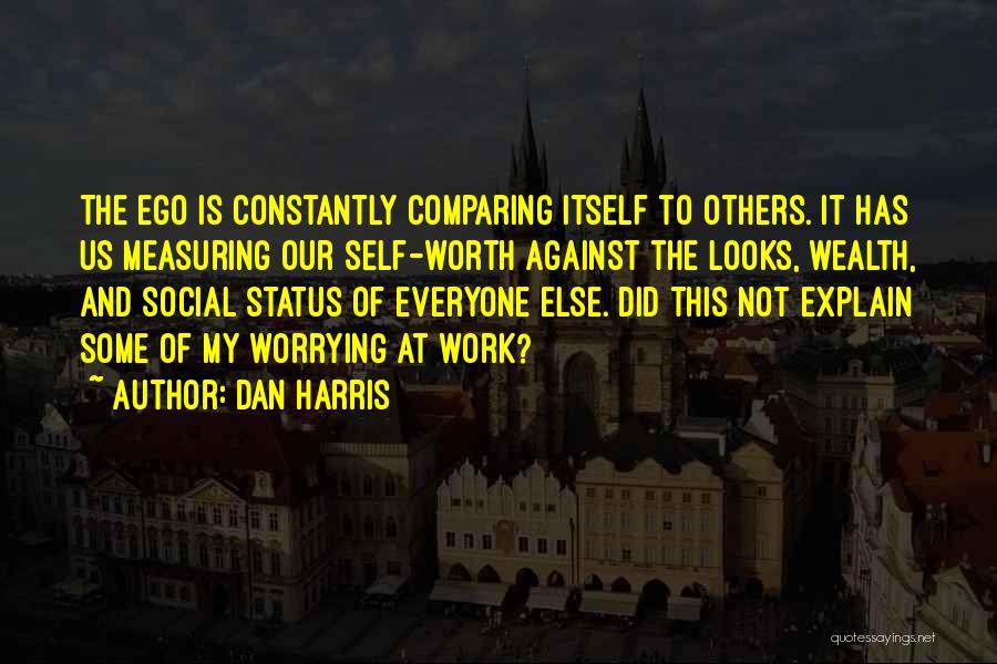 Dan Harris Quotes 1062834