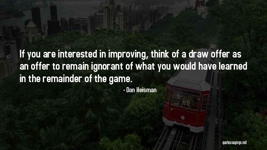 Dan Heisman Quotes 2155405 Dan Heisman Quotes 2155405