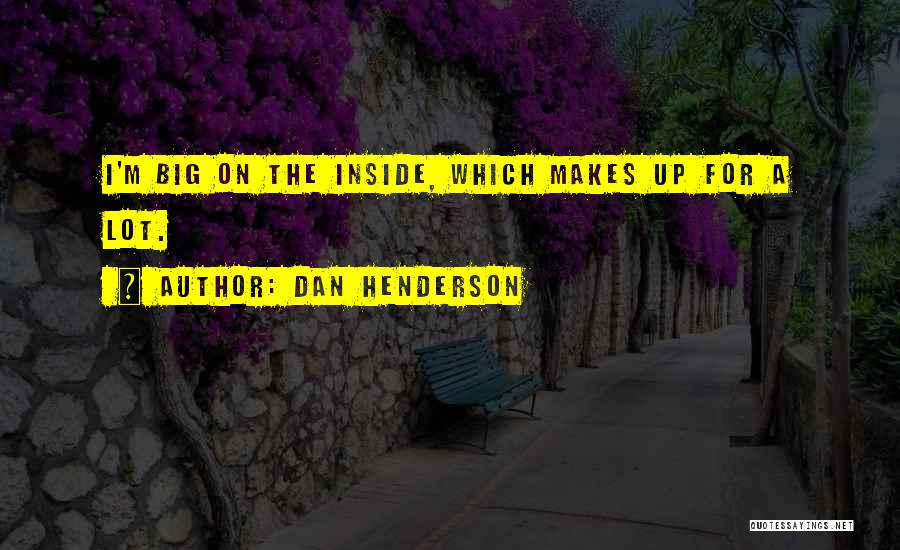 Dan Henderson Quotes 1048503