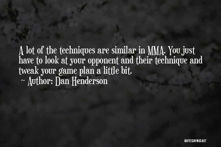 Dan Henderson Quotes 971064