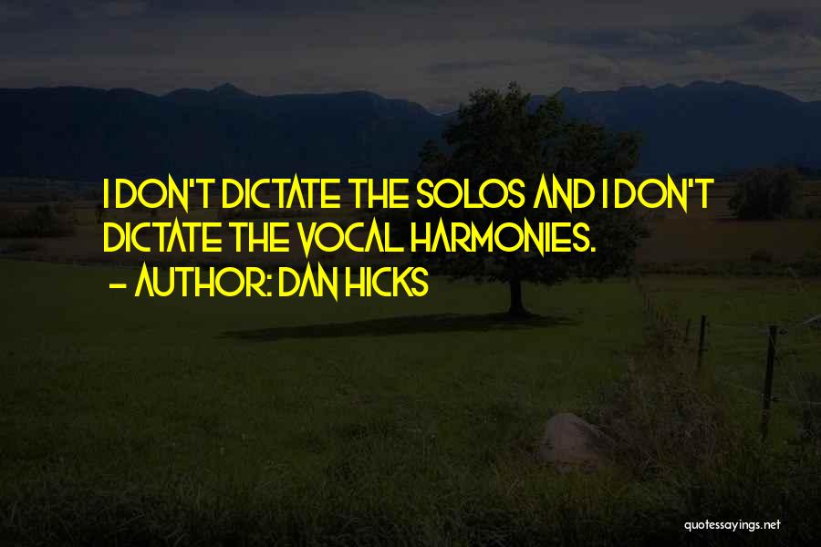 Dan Hicks Quotes 1741918
