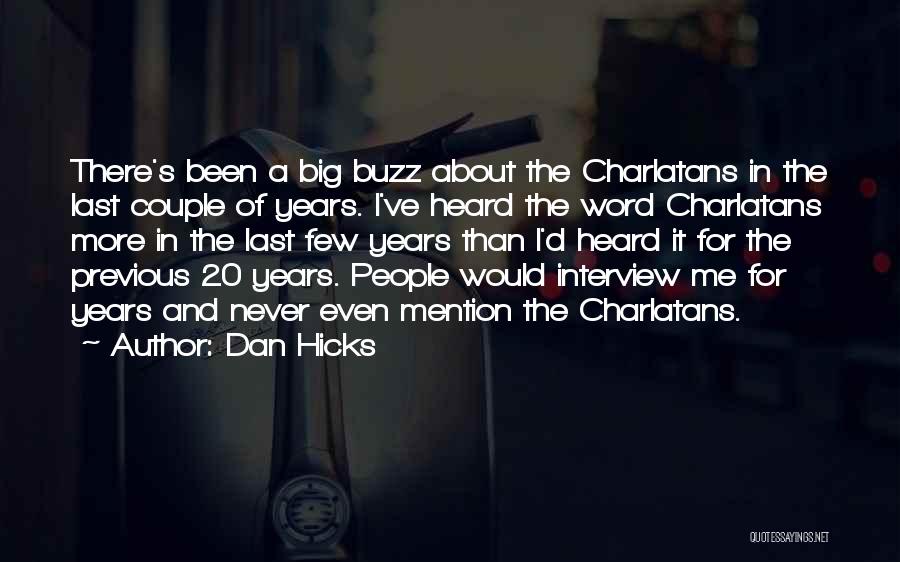 Dan Hicks Quotes 272229