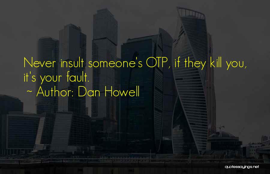 Dan Howell Quotes 1109255