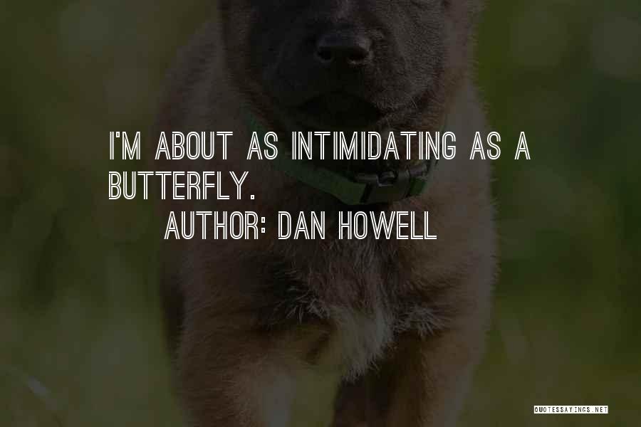 Dan Howell Quotes 1830032