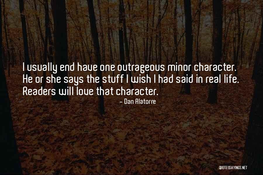 Dan In Real Life Quotes By Dan Alatorre Dan In Real Life Quotes By Dan Alatorre