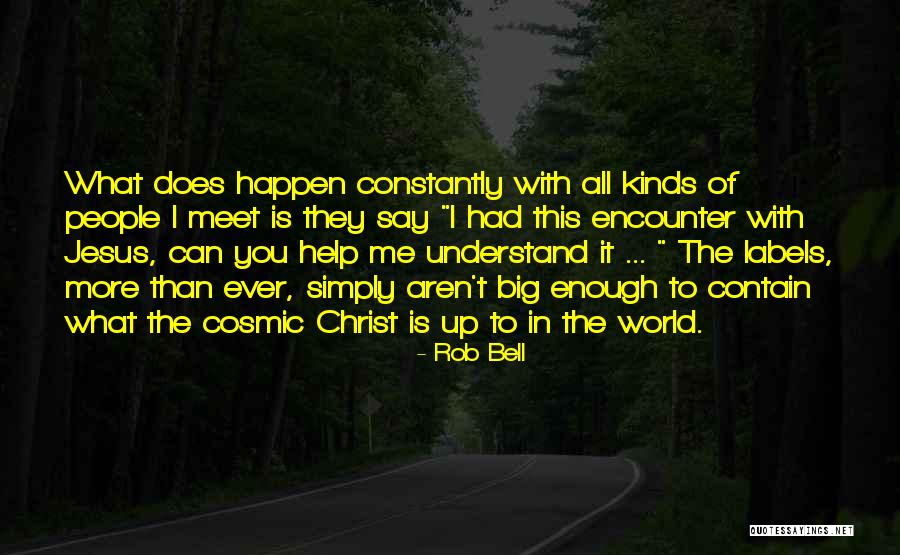 Dan In Real Life Quotes By Rob Bell Dan In Real Life Quotes By Rob Bell