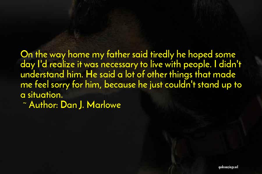 Dan J. Marlowe Quotes 2141751