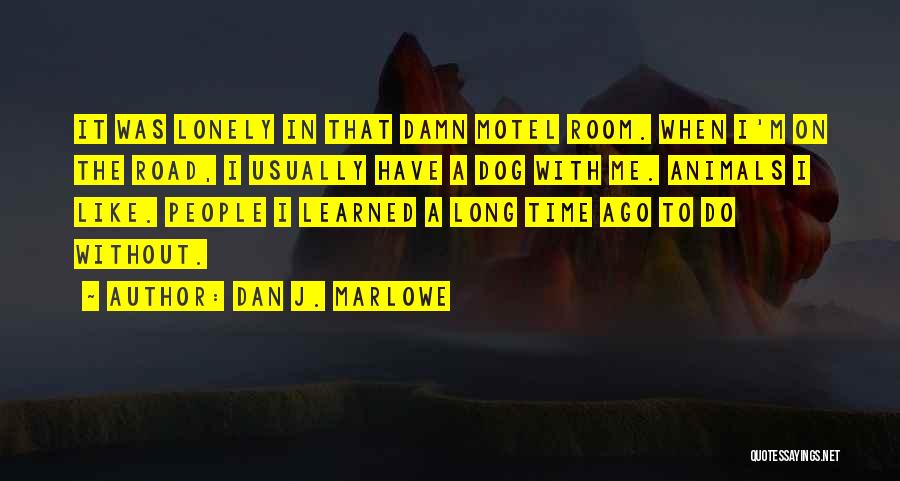 Dan J. Marlowe Quotes 494307