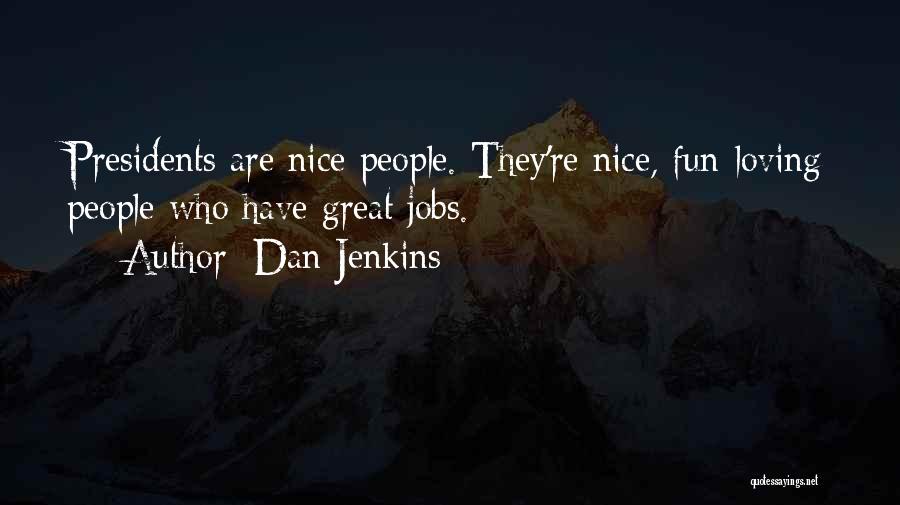 Dan Jenkins Quotes 1746303