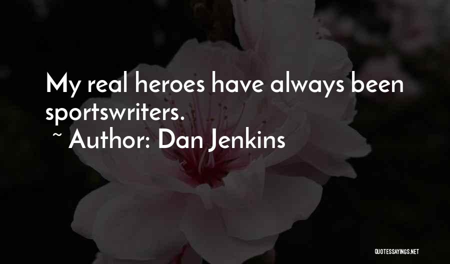 Dan Jenkins Quotes 2169505