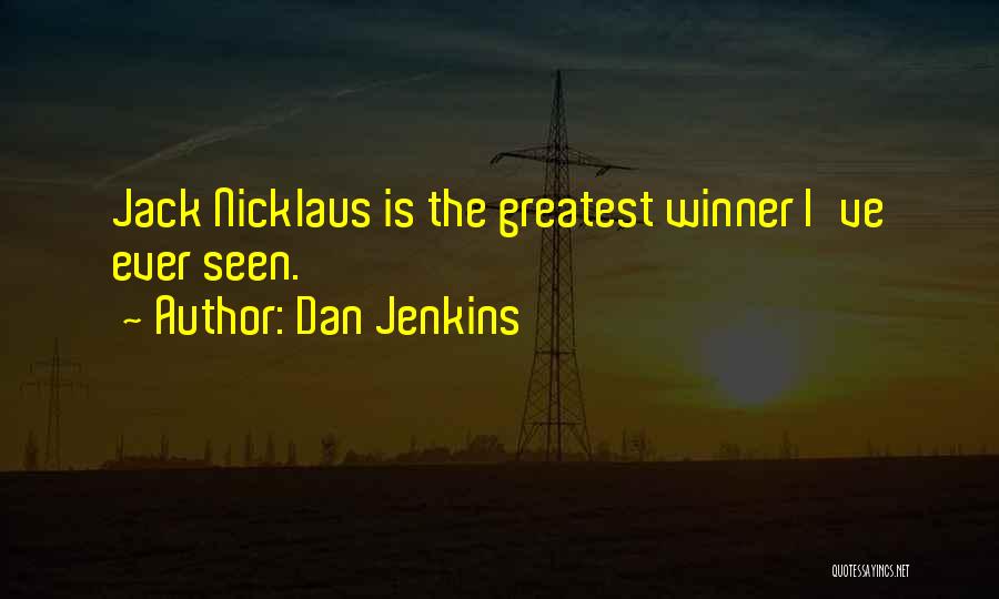 Dan Jenkins Quotes 2224378