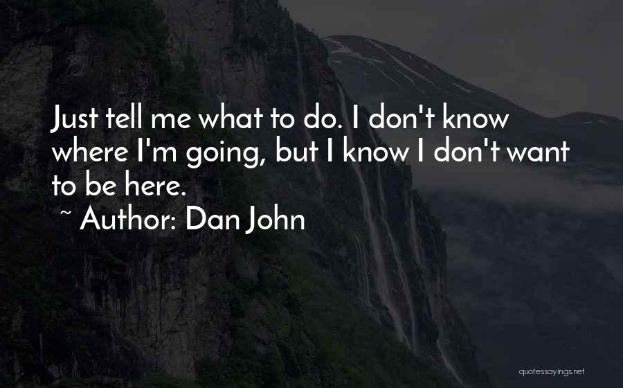 Dan John Quotes 1512778