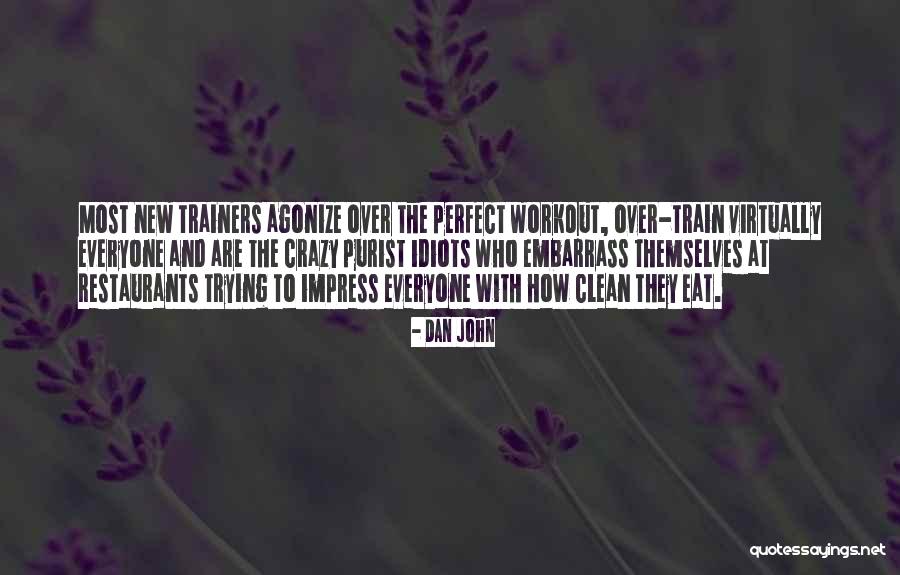 Dan John Quotes 350186 Dan John Quotes 350186