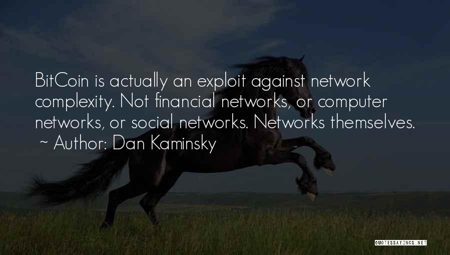 Dan Kaminsky Quotes 1362034