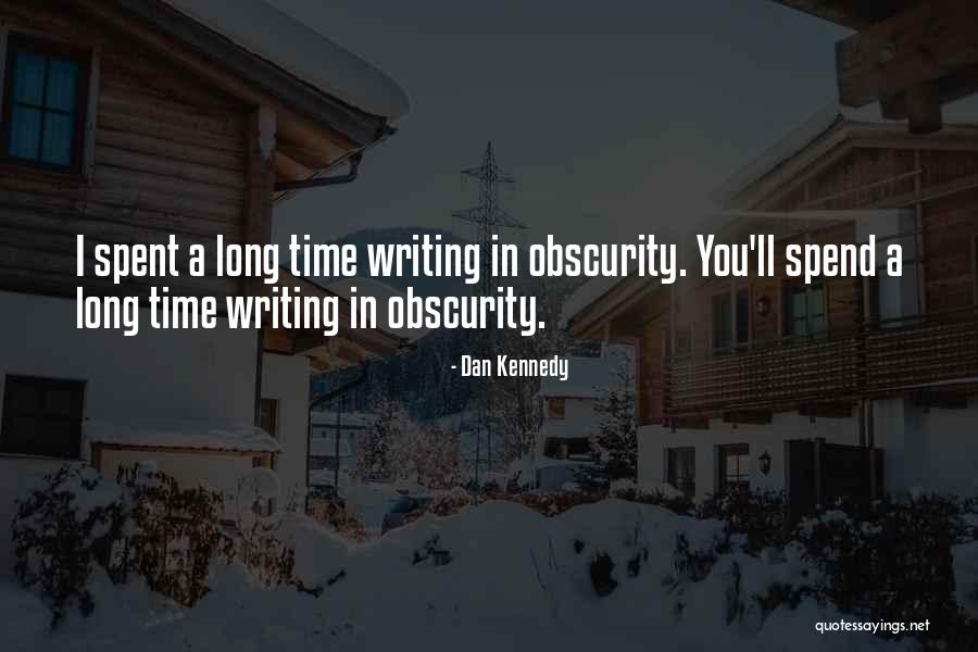 Dan Kennedy Quotes 1201129 Dan Kennedy Quotes 1201129