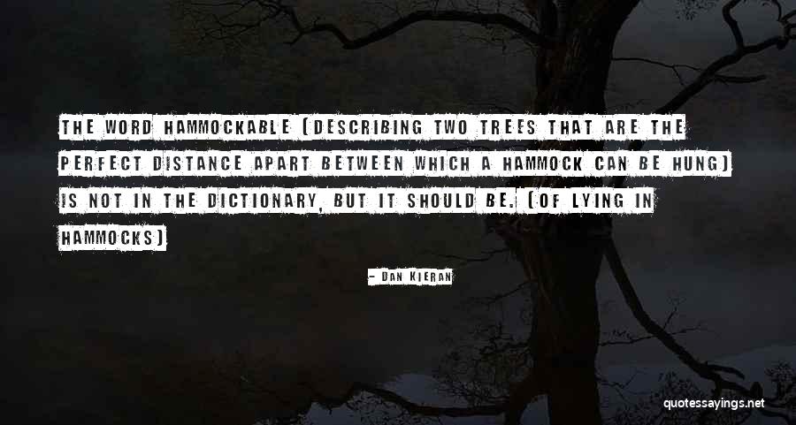 Dan Kieran Quotes 171030 Dan Kieran Quotes 171030