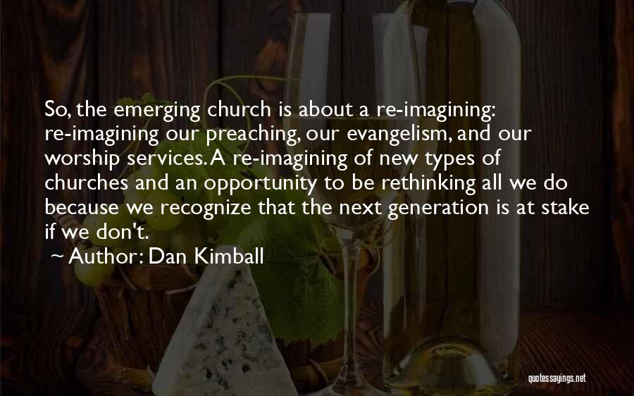 Dan Kimball Quotes 1932385