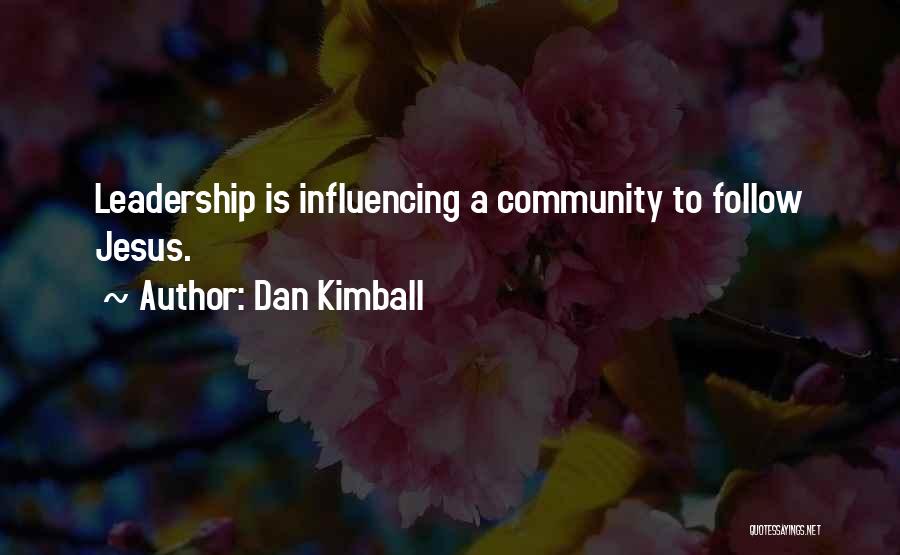 Dan Kimball Quotes 248677