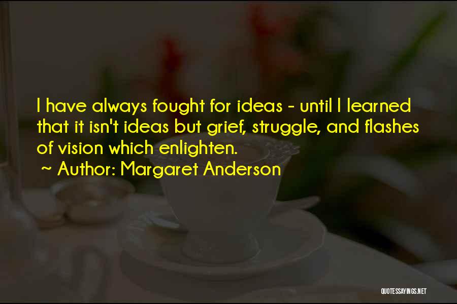 Dan Koloff Quotes By Margaret Anderson