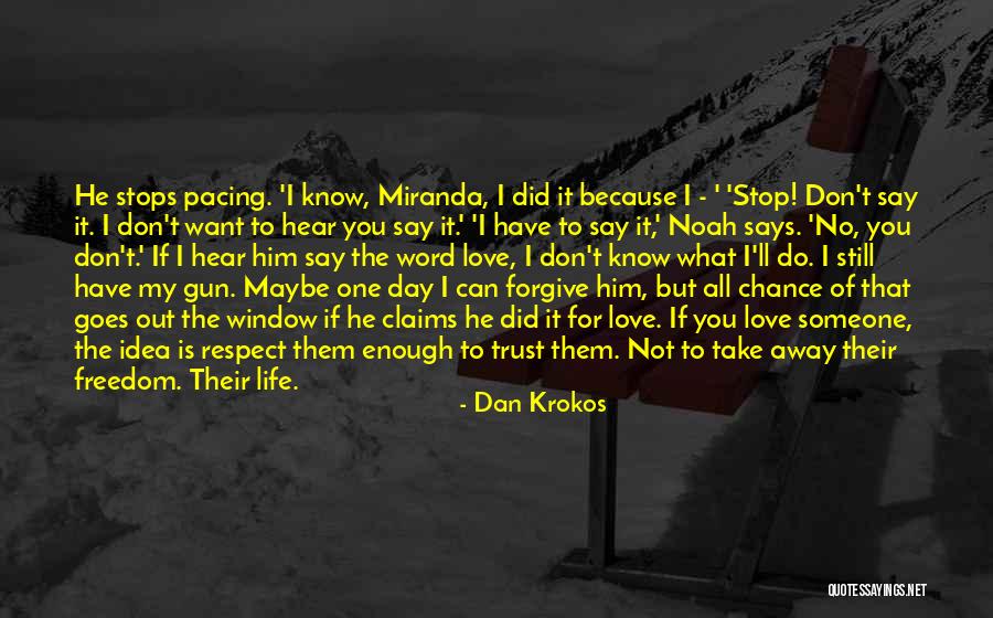 Dan Krokos Quotes 1226911