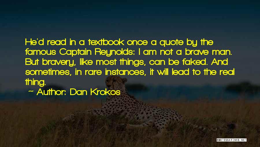 Dan Krokos Quotes 1548143