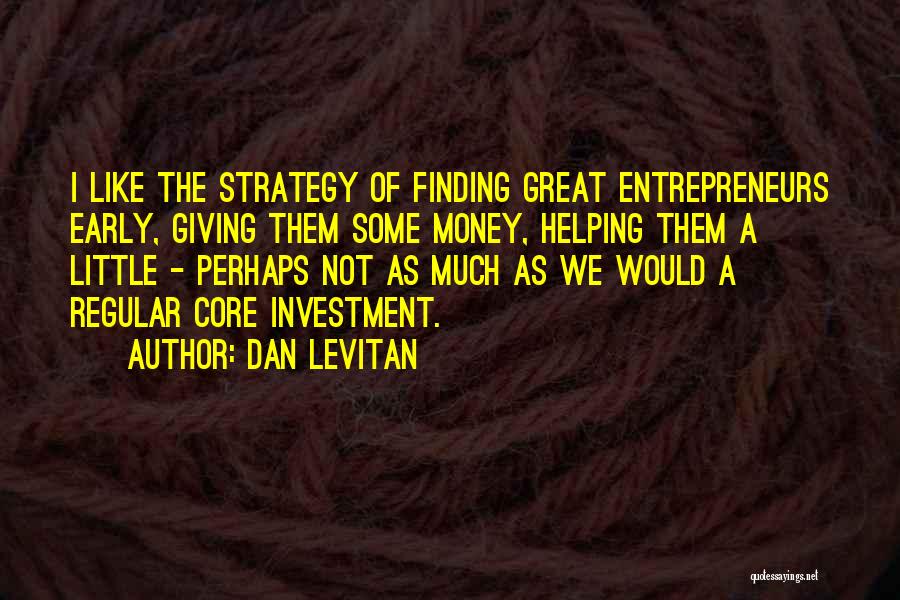 Dan Levitan Quotes 1986908