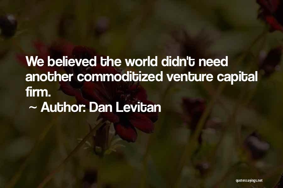 Dan Levitan Quotes 943889