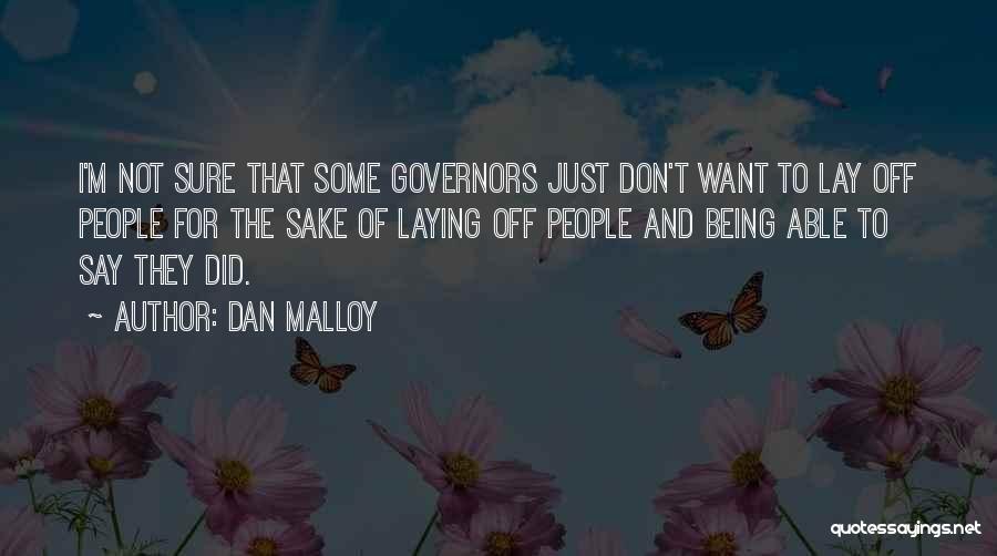 Dan Malloy Quotes 2175425