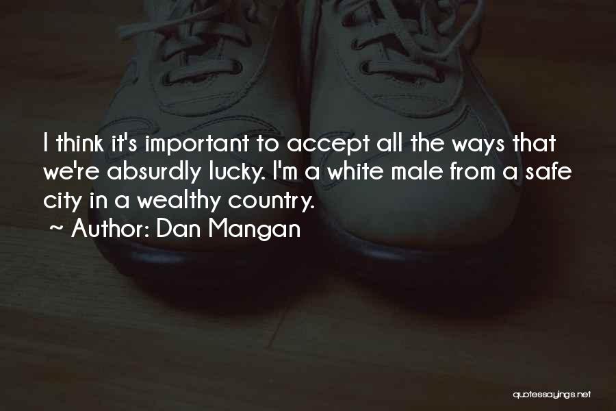 Dan Mangan Quotes 1210252